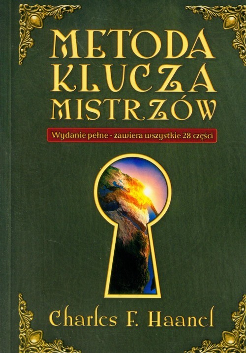 okładka Metoda Klucza Mistrzów Wydanie pełne - zawiera wszystkie 28 części książka | Charles F. Haanel