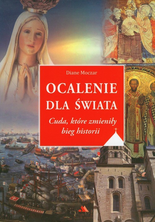 okładka Ocalenie dla świata Cuda, które zmieniły bieg historii książka | Moczar Diane
