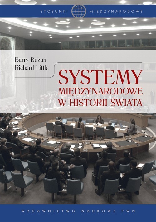 okładka Systemy międzynarodowe w historii świata książka | Barry Buzan, Richard Little