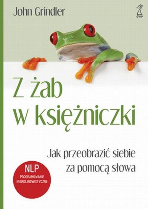 okładka Z żab w księżniczki książka | Richard Bandler, John Grinder