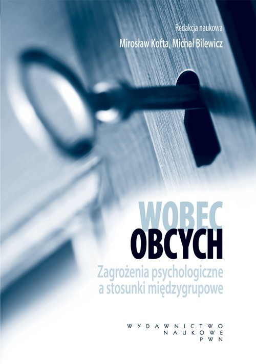 okładka Wobec obcych Zagrożenia psychologiczne a stosunki międzygrupowe książka