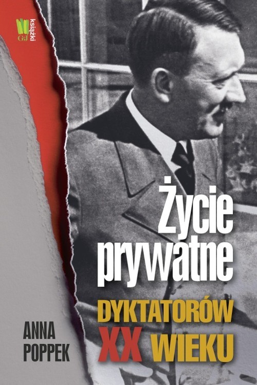 okładka Życie prywatne dyktatorów XX wieku książka | Anna Poppek