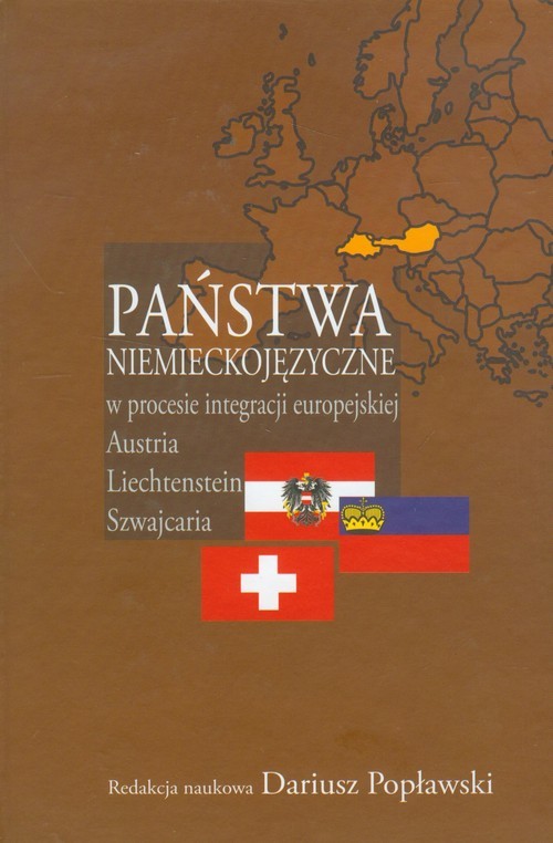 okładka Państwa niemieckojęzyczne w procesie integracji europejskiej Austria Lechtenstein Szwajcaria książka