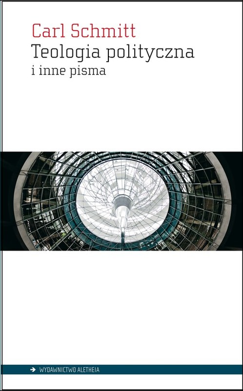 okładka Teologia polityczna i inne pisma książka | Carl Schmitt