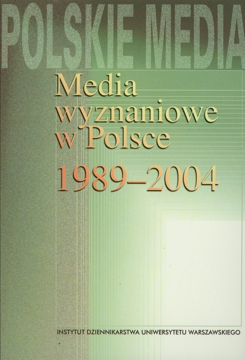 okładka Media wyznaniowe w Polsce 1989-2004 książka