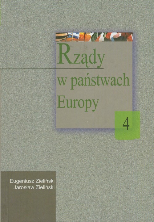 okładka Rządy w państwach Europy Tom IV książka | Eugeniusz Zieliński, Jarosław Zieliński