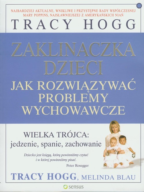 okładka Zaklinaczka dzieci Jak rozwiązywać problemy wychowawcze książka | Tracy Hogg, Melinda Blau