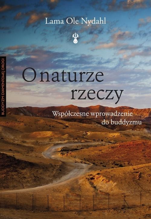 okładka O naturze rzeczy Współczesne wprowadzenie do buddyzmu książka | Lama Ole Nydahl