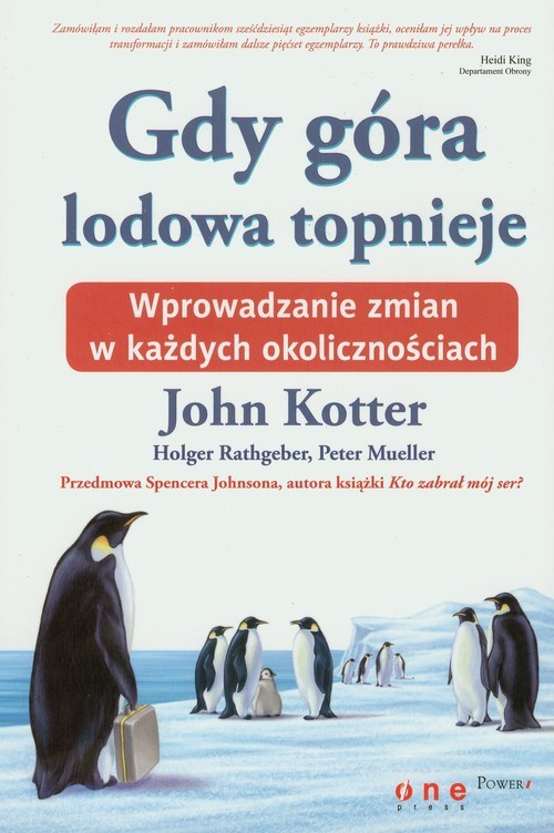 okładka Gdy góra lodowa topnieje Wprowadzanie zmian w każdych okolicznościach książka | John Kotter