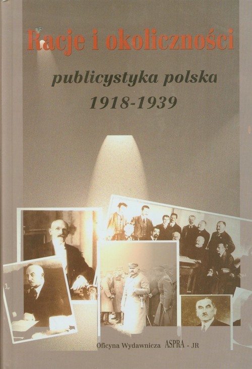 okładka Racje i okoliczności publicystyka polska 1918-1939 książka