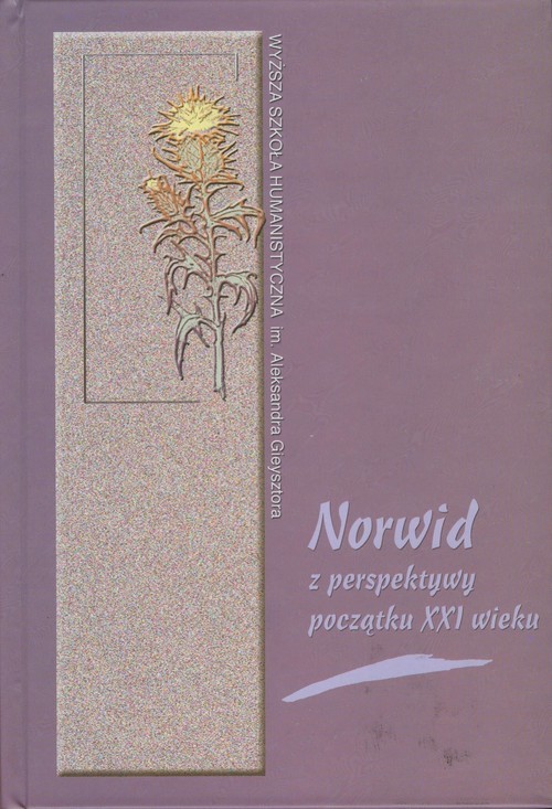 okładka Norwid z perspektywy początku XXI wieku książka | Rohoziński Janusz