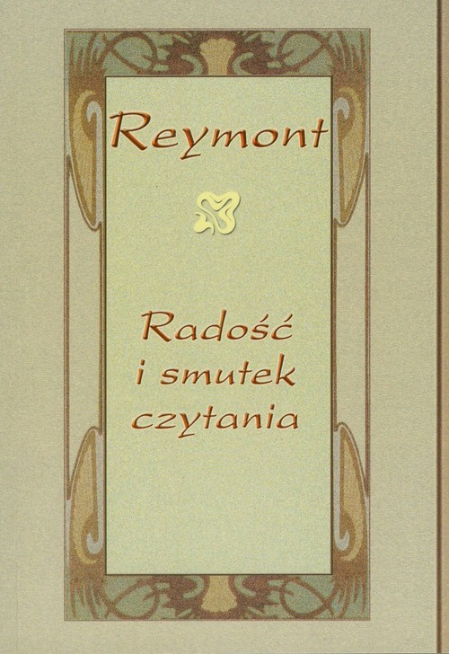 okładka Reymont radość i smutek czytania książka
