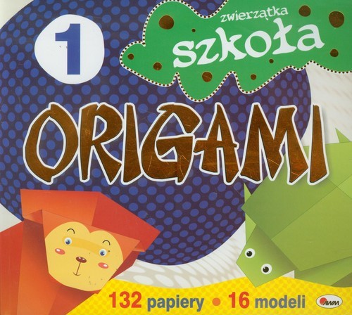 okładka Szkoła origami 1 Zwierzęta książka