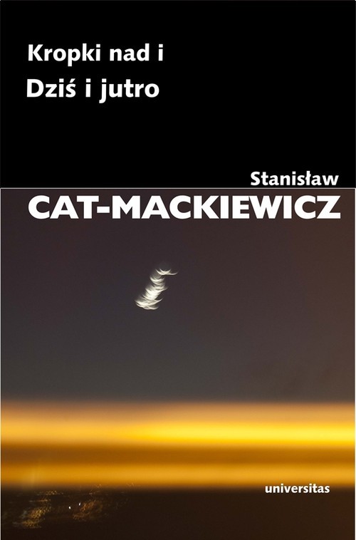okładka Kropki nad i Dziś i jutro książka | Stanisław Cat-Mackiewicz