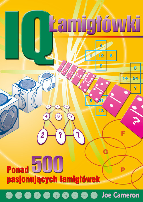 okładka IQ Łamigłówki ponad 500 pasjonujących łamigłówek książka | Joe Cameron