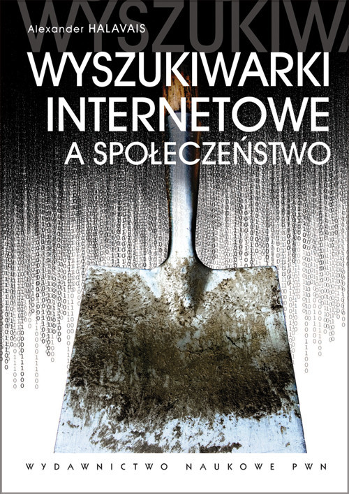 okładka Wyszukiwarki internetowe a społeczeństwo książka | Alexander Halavais