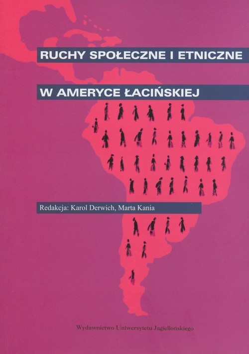 okładka Ruchy społeczne i etniczne w Ameryce Łacińskiej książka