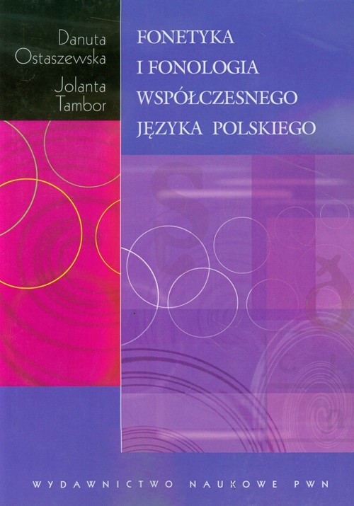 okładka Fonetyka i fonologia współczesnego języka polskiego książka | Danuta Ostaszewska, Jolanta Tambor