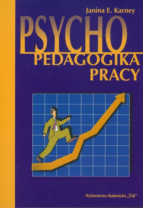 okładka Psychopedagogika pracy książka | Janina E. Karney