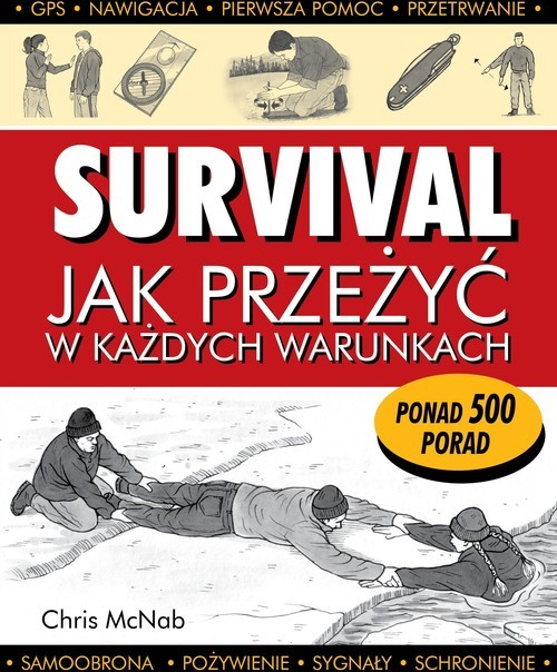 okładka Survival Jak przeżyć w każdych warunkach książka | Chris McNab