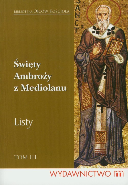 okładka Listy Tom III książka | Ambroży z Mediolanu Święty