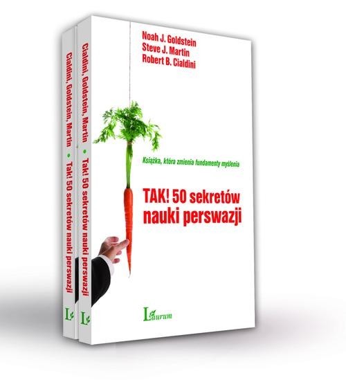 okładka Tak! 50 sekretów nauki perswazji książka | Noah J. Goldstein, Steve J. Martin, Robert Cialdini
