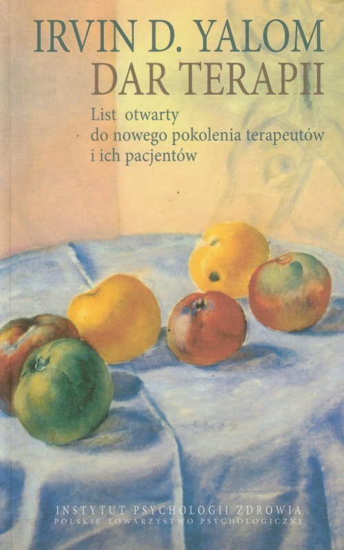 okładka Dar terapii List otwarty do nowego pokolenia terapeutów i ich pacjentów książka | Irvin D. Yalom