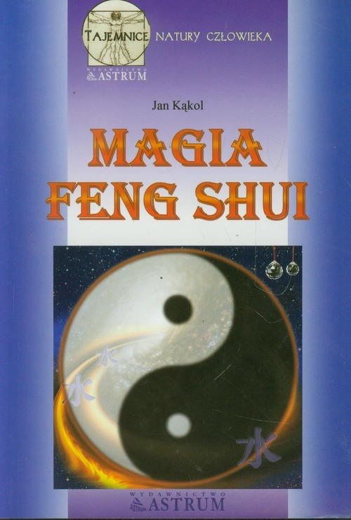 okładka Magia feng shui książka | Kąkol Jan