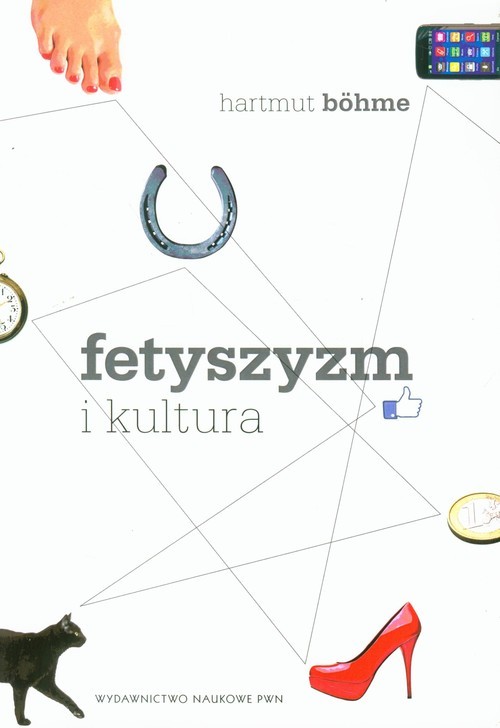 okładka Fetyszyzm i kultura książka | Bohme Hartmut