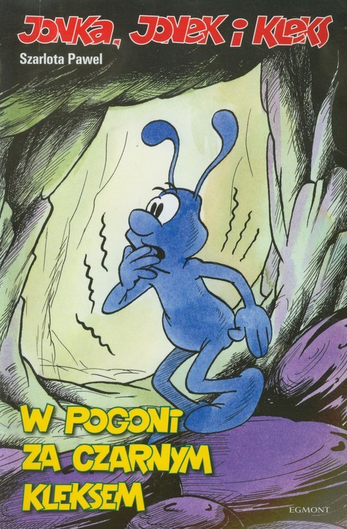 okładka Jonka Jonek i Kleks Tom 3 W pogoni za czarnym Kleksem książka | Szarlota Pawel