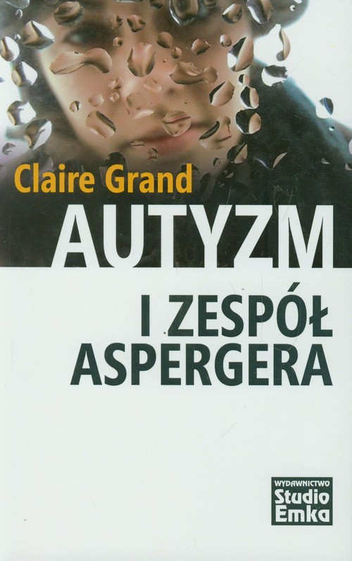 okładka Autyzm i Zespół Aspergera książka | Claire Grand