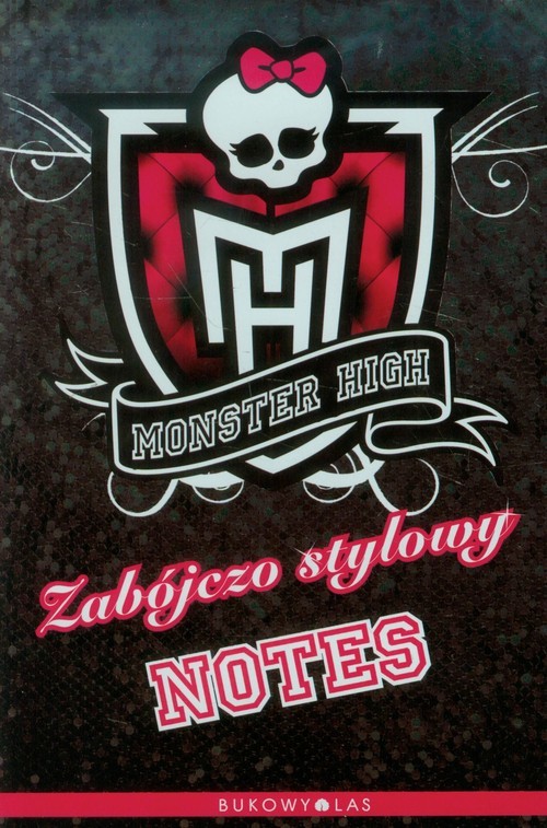 okładka Monster High Zabójczo stylowy notes książka