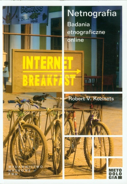 okładka Netnografia Badania etnograficzne online książka | Robert V. Kozinets