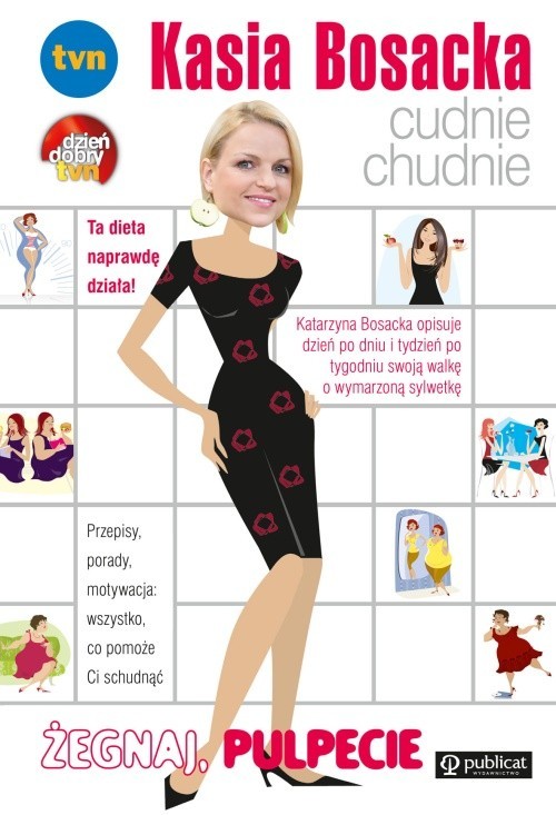 okładka Kasia Bosacka cudnie chudnie Żegnaj pulpecie książka | Katarzyna Bosacka