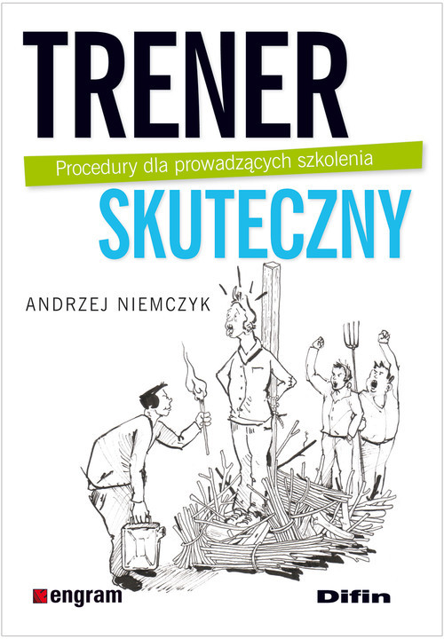 okładka Trener skuteczny Procedury dla prowadzących szkolenia książka | Andrzej Niemczyk