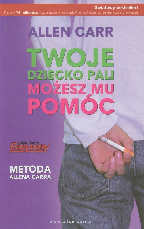 okładka Twoje dziecko pali możesz mu pomóc książka | Allen Carr