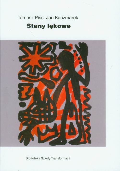 okładka Stany lękowe książka | Tomasz Piss, Jacek Kaczmarek