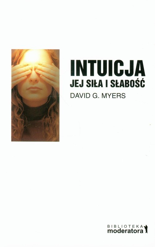 okładka Intuicja Jej siła i słabość książka | David G Myers