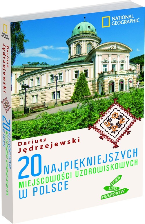 okładka 20 najpiękniejszych miejscowości uzdrowiskowych w Polsce książka | Dariusz Jędrzejewski