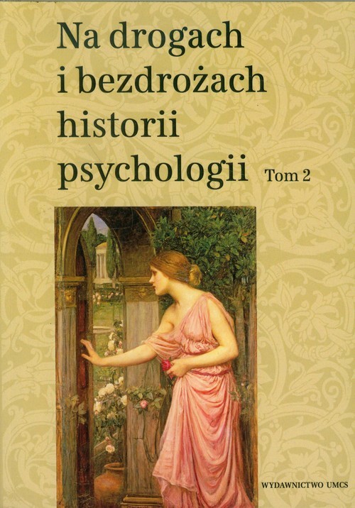 okładka Na drogach i bezdrożach historii psychologii Tom 2 książka
