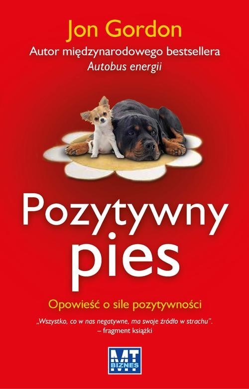 okładka Pozytywny pies Opowieść o sile pozytywności książka | Jon Gordon
