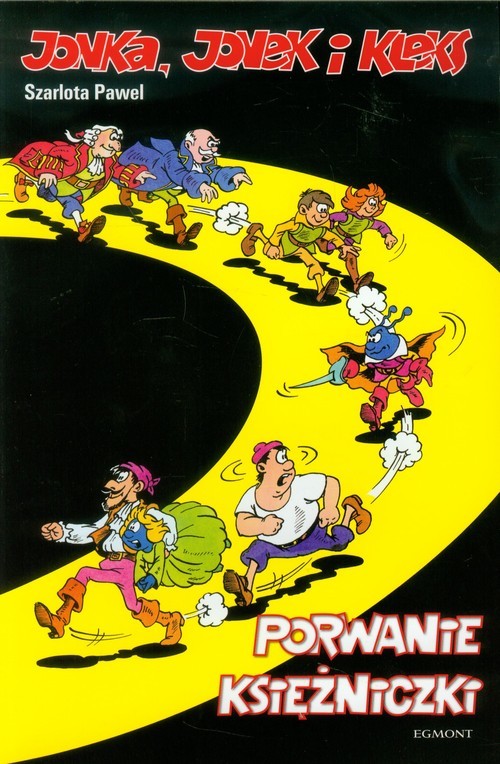 okładka Jonka Jonek i Kleks Tom 5 Porwanie księżniczki książka | Szarlota Pawel