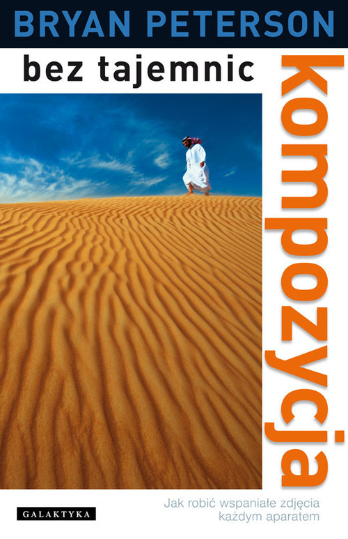 okładka Kompozycja bez tajemnic książka | Bryan Peterson