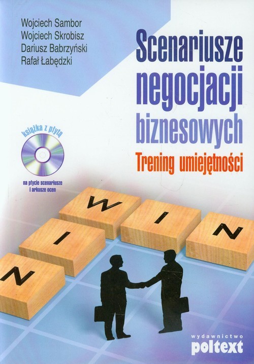 okładka Scenariusze negocjacji biznesowych z płytą CD książka | Wojciech Sambor, Wojciech Skrobisz, Dariusz Babrzyński