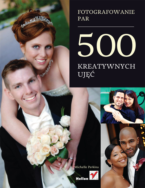 okładka Fotografowanie par 500 kreatywnych ujęć książka | Perkins Michelle