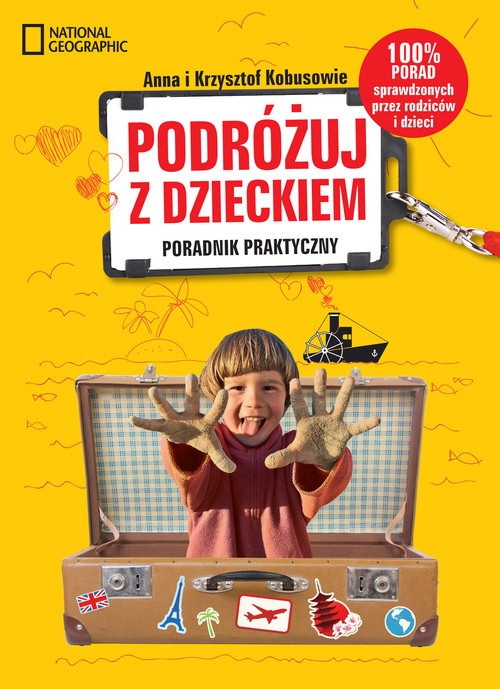 okładka Podróżuj z dzieckiem! Poradnik praktyczny książka | Anna Kobus, Krzysztof Kobus