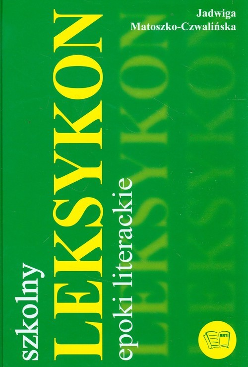 okładka Leksykon epoki literackie Szkolny książka | Matoszko-Czwalińska Jadwiga