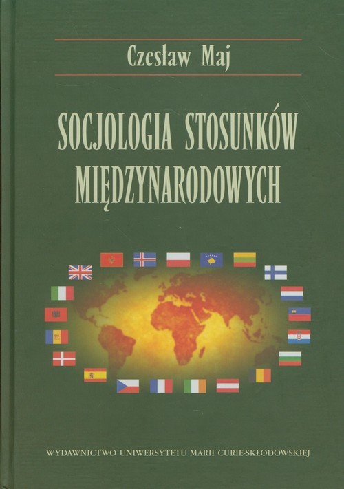 okładka Socjologia stosunków międzynarodowych książka | Czesław Maj