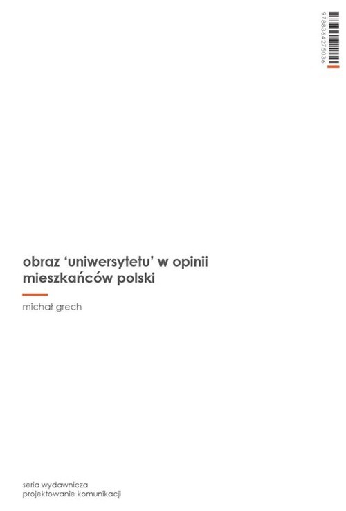 okładka Obraz ’uniwersytetu’ w opinii mieszkańców Polski książka | Michał Grech