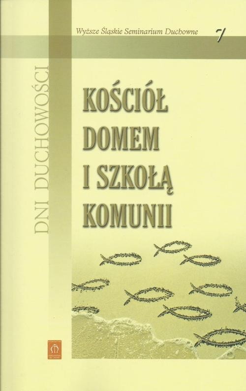 okładka Dni Duchowości 7 Kościół domem i szkołą komunii książka